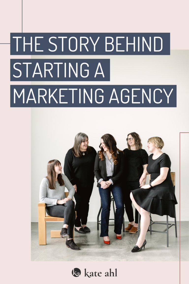 #1: The Story Behind Starting a Marketing Agency - Kate Ahl